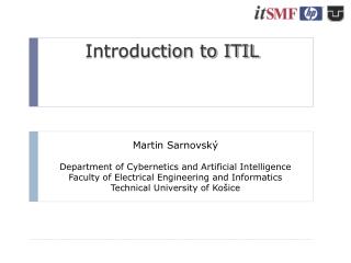 Martin Sarnovský Department of Cybernetics and Artificial Intelligence