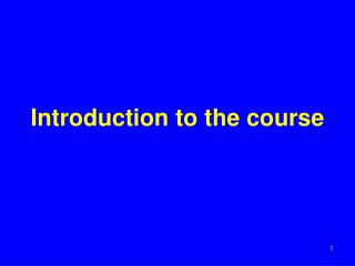 Introduction to the course