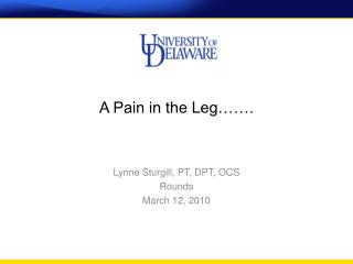 A Pain in the Leg…….
