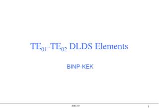 TE 01 -TE 02 DLDS Elements