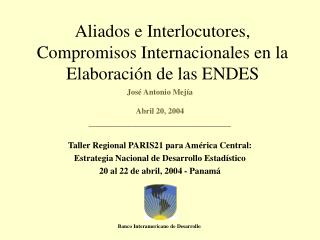 Aliados e Interlocutores, Compromisos Internacionales en la Elaboración de las ENDES