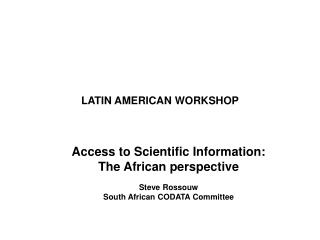 LATIN AMERICAN WORKSHOP