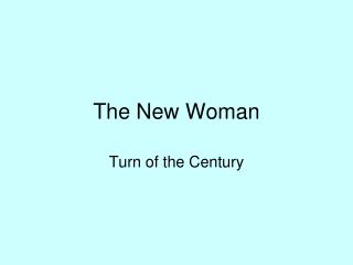 The New Woman