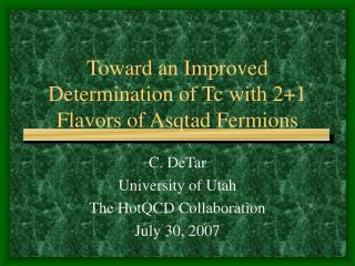 Toward an Improved Determination of Tc with 2+1 Flavors of Asqtad Fermions