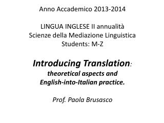 Anno Accademico 2013-2014 LINGUA INGLESE II annualità Scienze della Mediazione Linguistica