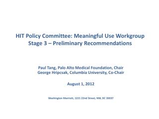 HIT Policy Committee: Meaningful Use Workgroup Stage 3 – Preliminary Recommendations