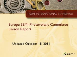 Europe SEMI Photovoltaic Committee Liaison Report