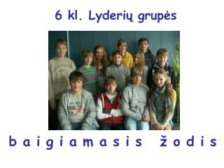 6 kl. Lyderių grupės