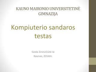 KAUNO MAIRONIO UNIVERSITETINĖ GIMNAZIJA