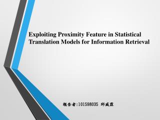 Exploiting Proximity Feature in Statistical Translation Models for Information Retrieval