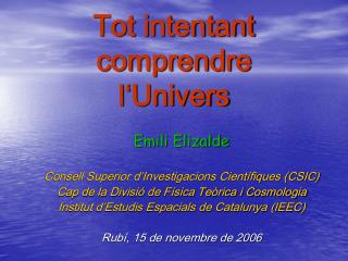 Tot intentant comprendre l‘Univers