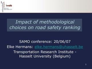 Impact of methodological choices on road safety ranking