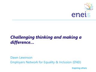 Challenging thinking and making a difference… Dawn Lewinson