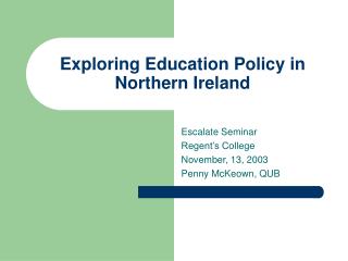 Exploring Education Policy in Northern Ireland