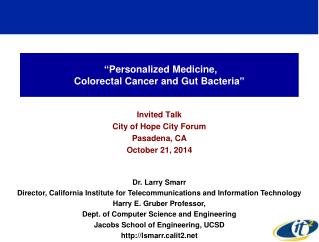 “ Personalized Medicine, Colorectal Cancer and Gut Bacteria ”