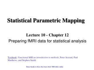 Statistical Parametric Mapping