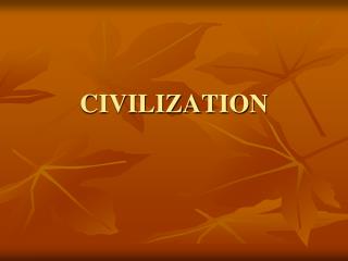 CIVILIZATION