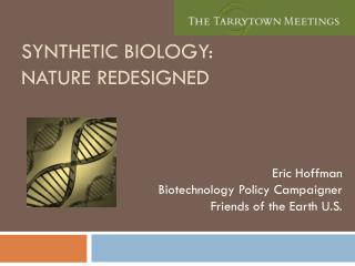 Synthetic Biology: Nature Redesigned
