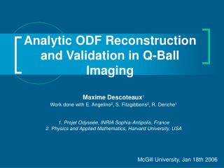 Analytic ODF Reconstruction and Validation in Q-Ball Imaging