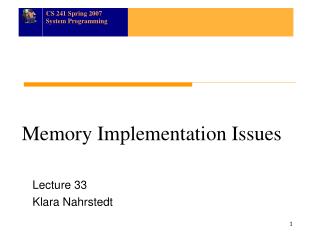 Memory Implementation Issues