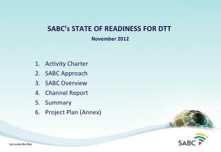 SABC’s STATE OF READINESS FOR DTT November 2012