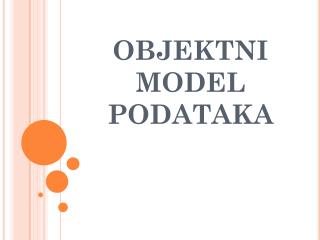 OBJEKTNI MODEL PODATAKA