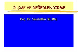 ÖLÇME VE DEĞERLENDİRME