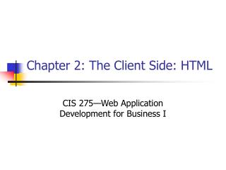 Chapter 2: The Client Side: HTML