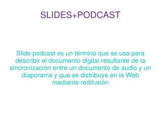 SLIDES+PODCAST