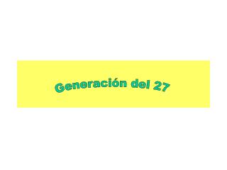 Generación del 27
