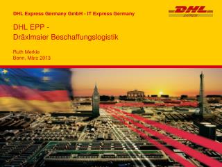 DHL EPP - Dräxlmaier Beschaffungslogistik