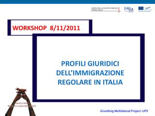 PROFILI GIURIDICI DELL’IMMIGRAZIONE REGOLARE IN ITALIA