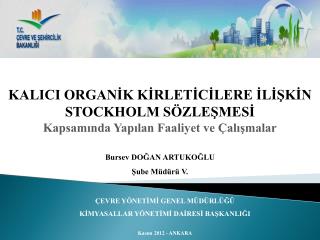 KALICI ORGANİK KİRLETİCİLERE İLİŞKİN STOCKHOLM SÖZLEŞMESİ