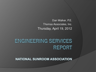 ENGINEERING SERVICES Report National Sunroom Association