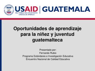 Oportunidades de aprendizaje para la niñez y juventud guatemalteca