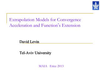 Extrapolation Models for Convergence Acceleration and Function ’ s Extension