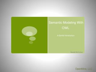 Semantic Modeling With OWL