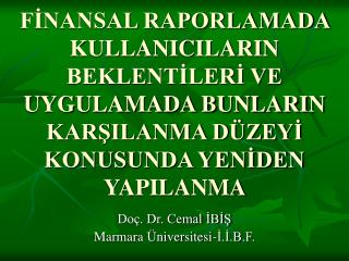 Doç. Dr. Cemal İBİŞ Marmara Üniversitesi-İ.İ.B.F.