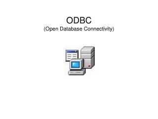 ODBC (Open Database Connectivity)