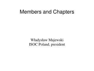 Members and Chapters