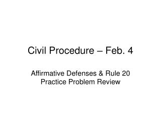 Civil Procedure – Feb. 4