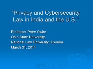 “Privacy and Cybersecurity Law in India and the U.S. ”