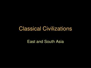 Classical Civilizations