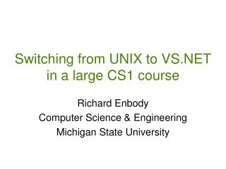 Switching from UNIX to VS.NET in a large CS1 course