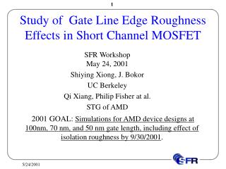 Study of Gate Line Edge Roughness Effects in Short Channel MOSFET