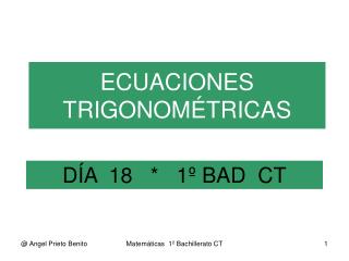 DÍA 18 * 1º BAD CT