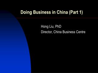 Doing Business in China (Part 1)