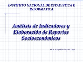 Análisis de Indicadores y Elaboración de Reportes Socioeconómicos