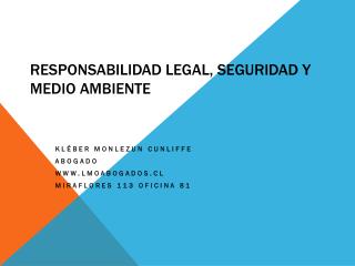 RESPONSABILIDAD LEGAL, SEGURIDAD Y MEDIO AMBIENTE