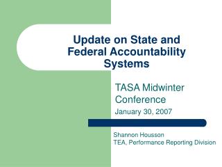 Update on State and Federal Accountability Systems